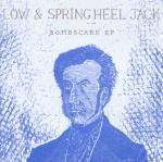 Low & Spring Heel Jack - Way Behind