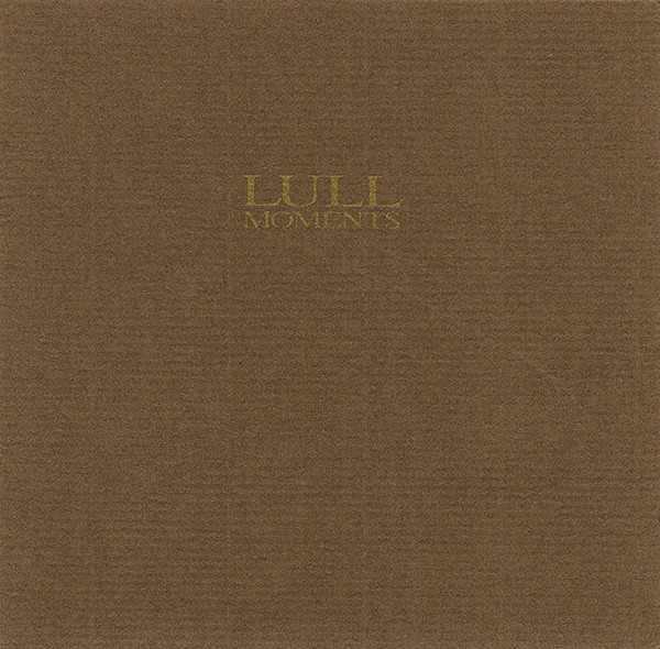 Lull - Thoughts