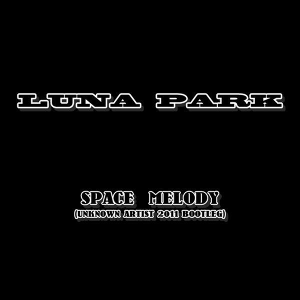 Luna Park - Space Melody