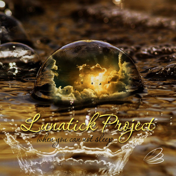 Lunatick Project - Under The Night Sky
