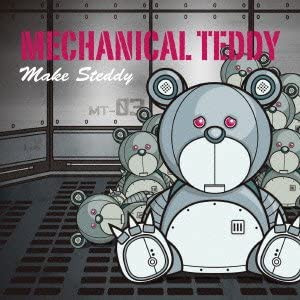 MECHANICAL TEDDY - Still Fly