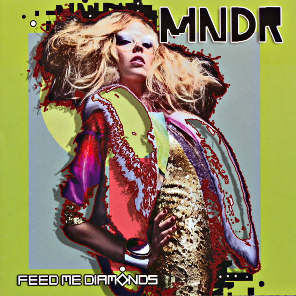 MNDR - Feed Me Diamonds
