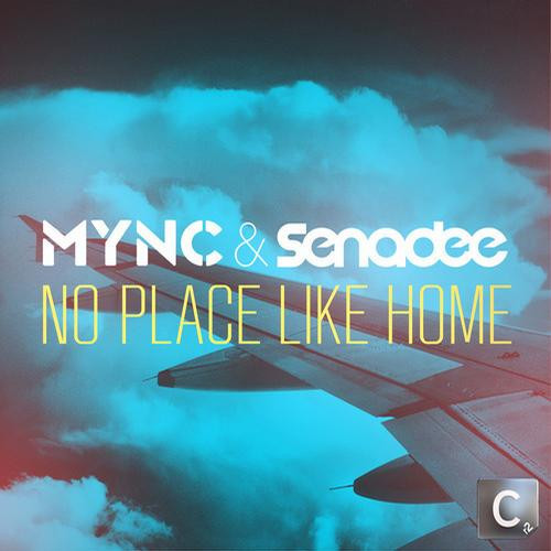 MYNC & Senadee - No Place Like Home