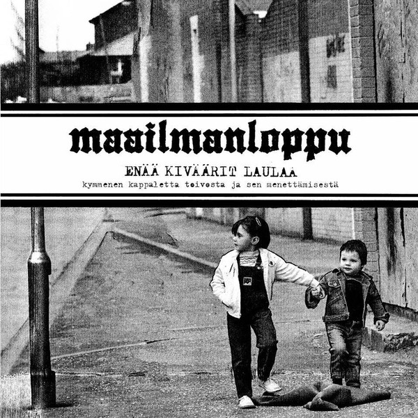 Maailmanloppu - Enää Kiväärit Laulaa
