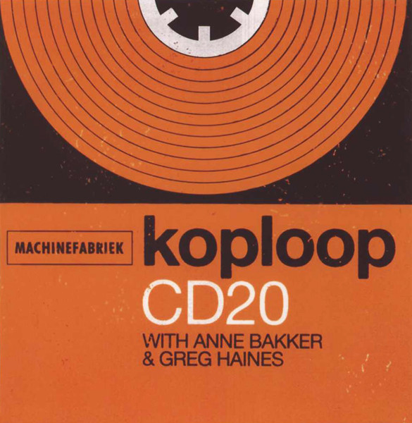 Machinefabriek & Anne Bakker & Greg Haines - Koploop (Alternate Version)