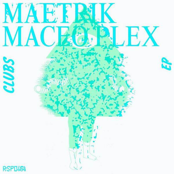 Maetrik & Maceo Plex - Fabrick