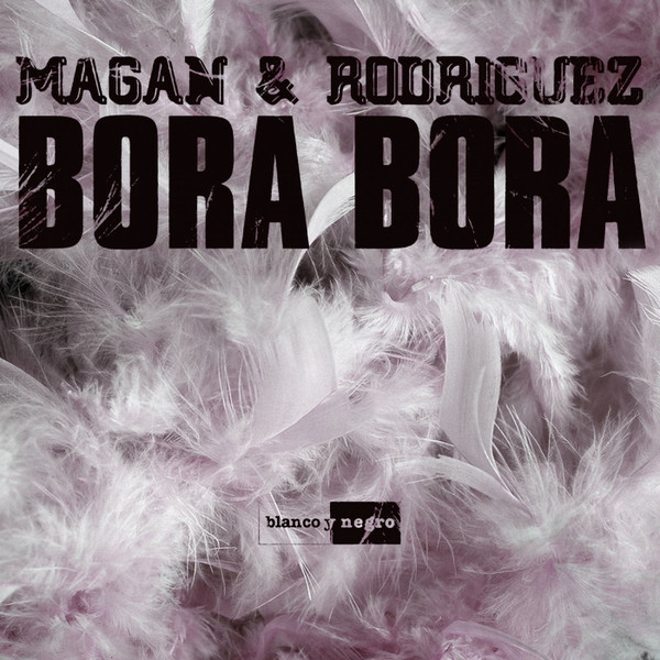 Magan & Rodriguez - Bora Bora
