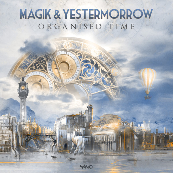 Magik & Yestermorrow - Organised Time