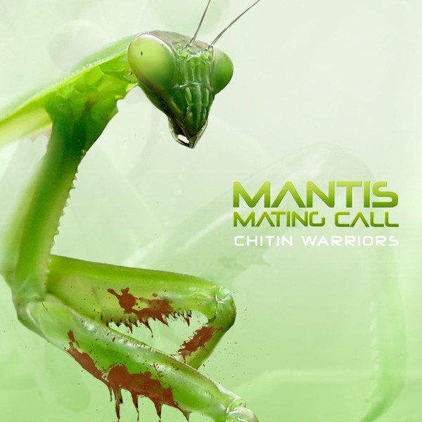 Mantis Mating Call - Colony