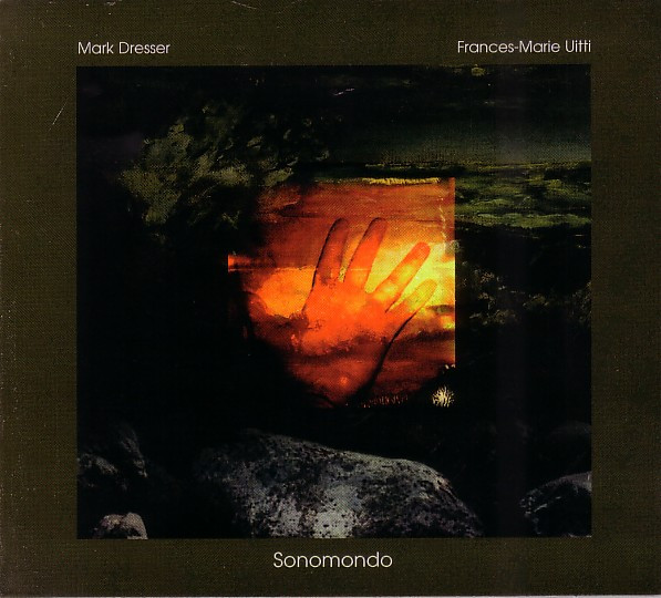 Mark Dresser/Frances-Marie Uitti - La Finestra