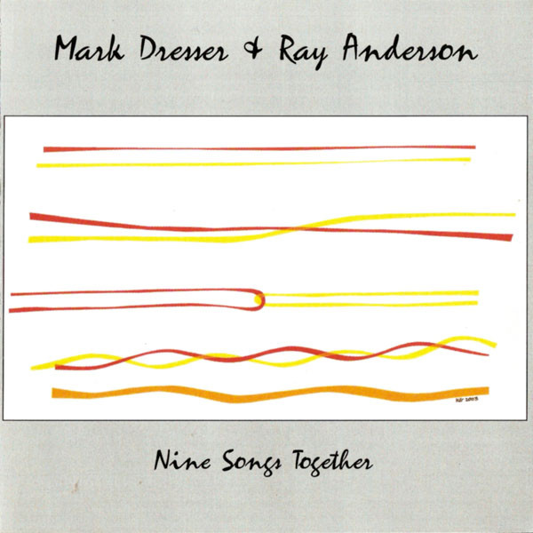 Mark Dresser / Ray Anderson - I Wish I Knew How It Would Feel To Be Free