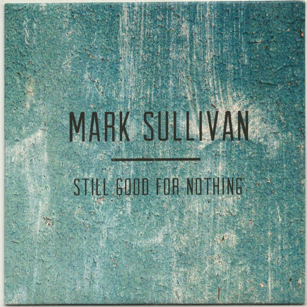 Mark Sullivan - Warm Your Bones