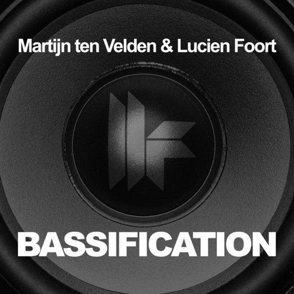 Martijn ten Velden & Lucien Foort - Bassification