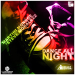 Martini Monroe & Steve Moralezz - Dance All Night (radio edit)