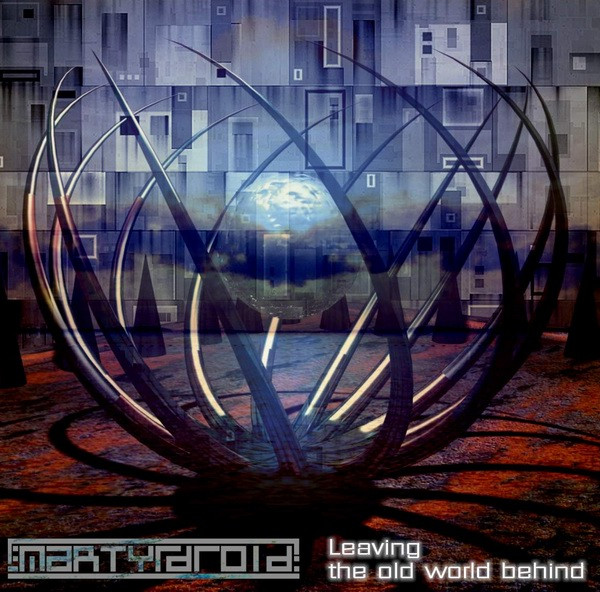 Martyr Droid - The End Of It All