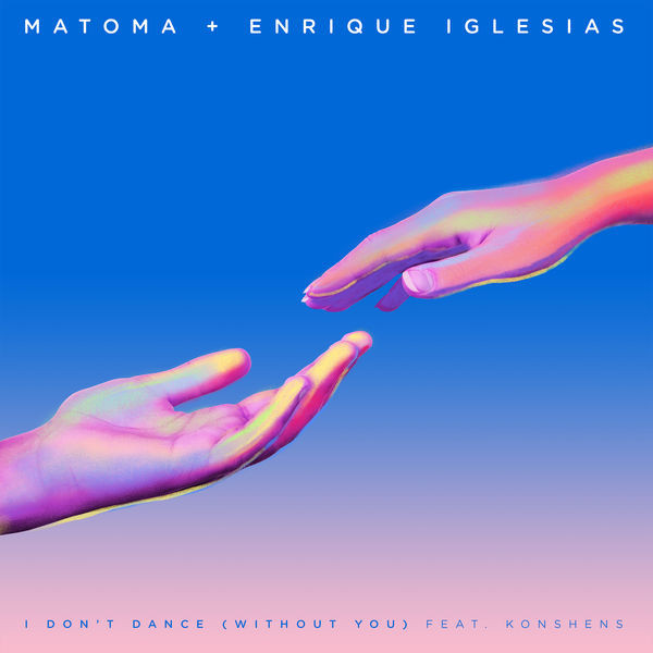 Matoma & Enrique Iglesias - I Don't Dance (Without You) (feat. Konshens)