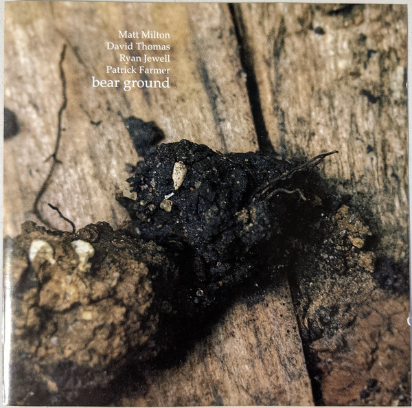 Matt Milton/David Thomas/Ryan Jewell/Patrick Farmer - Bear Ground (track 2)