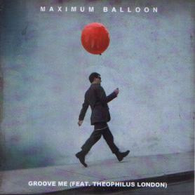 Maximum Balloon - Groove Me