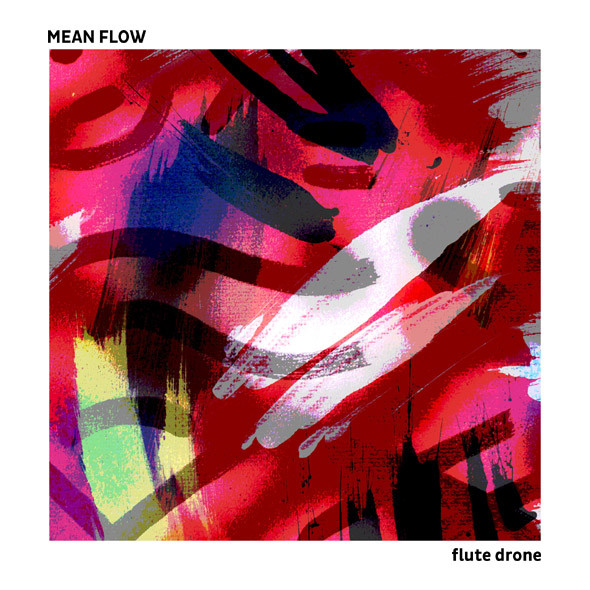 Mean Flow - Confusion Days