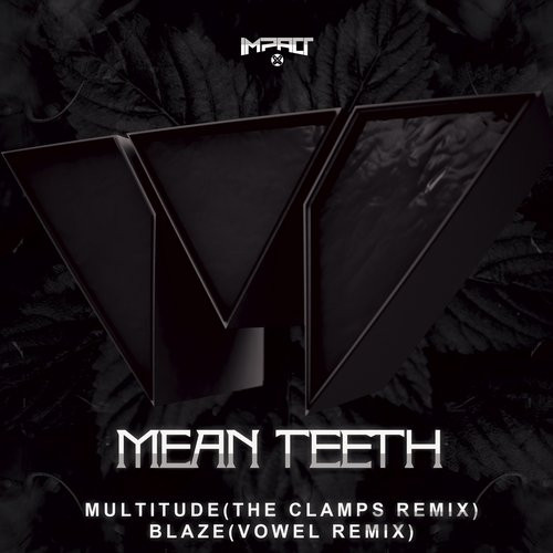 Mean Teeth - Multitude - The Clamps Remix