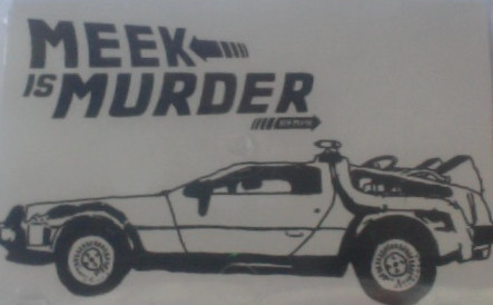 Meek Is Murder - Hello, World!