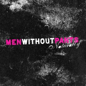 Men Without Pants - Double Life