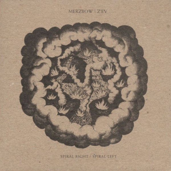 Merzbow | Z'EV - Spiral Right