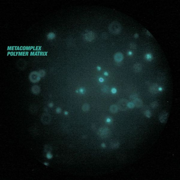Metacomplex - Molecular Anomaly I