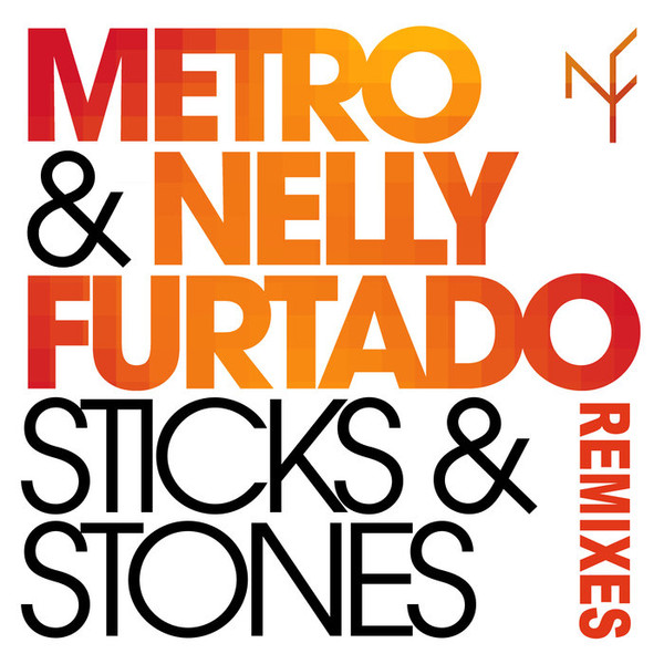 Metro & Nelly Furtado - Sticks & Stones (Mojito Remix)