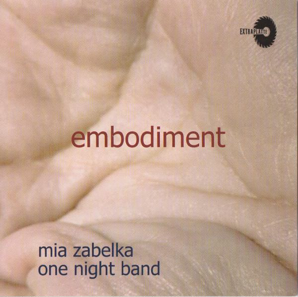 Mia Zabelka & One Night Band - Der wachgerüttelte Rythmus, part I