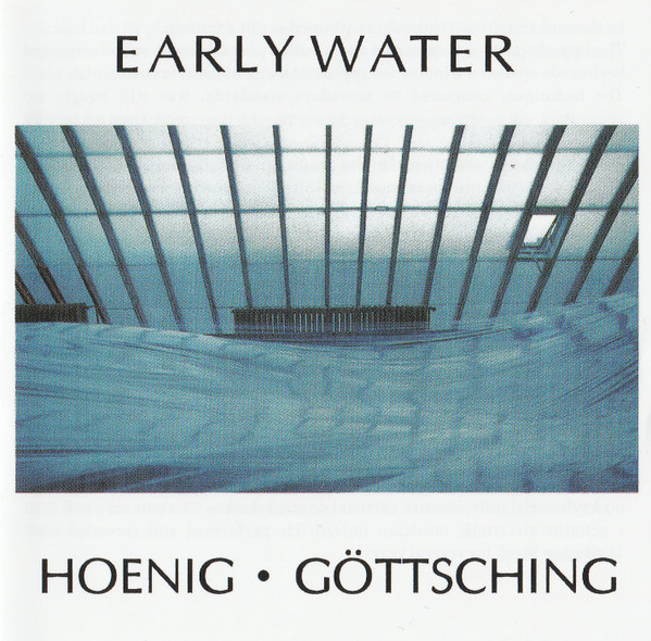 Michael Hoenig, Manuel Göttsching - Early Water