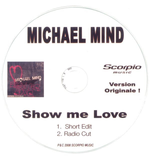 Michael Mind - Show Me Love (Short Edit)