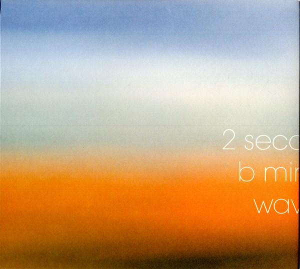 Michael Pisaro & Taku Sugimoto - 2 Seconds