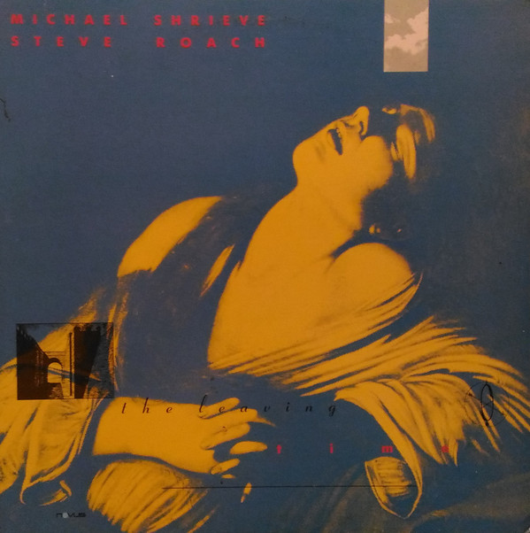 Michael Shrieve & Steve Roach - The Leaving Time