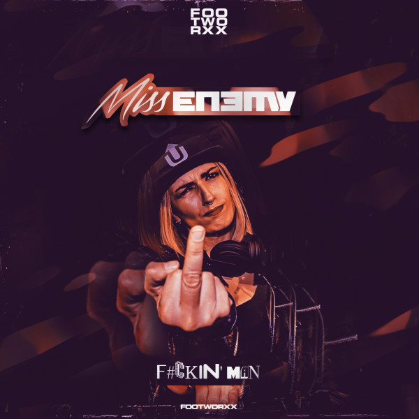 Miss Enemy - F#ckin' Man