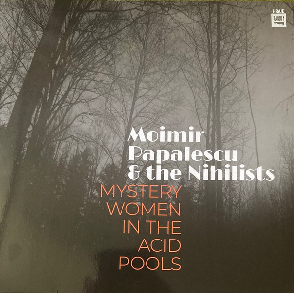 Moimir Papalescu & The Nihilists - Summer Deviation