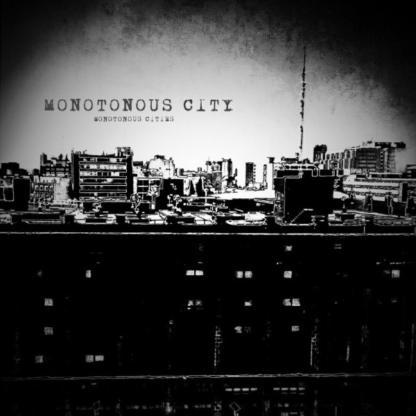 Monotonous Cities - Ingsoc