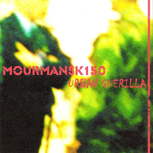 Mourmansk 150 - Every Fucking Day