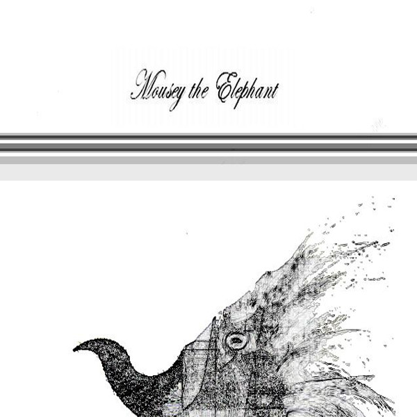 Mousey The Elephant - get your rosaries off my ovaries