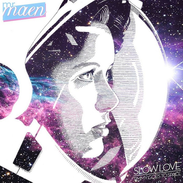 Mr. Maen - Timmy Goes To Space