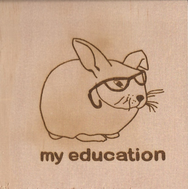My Education - Sluts and Maniacs