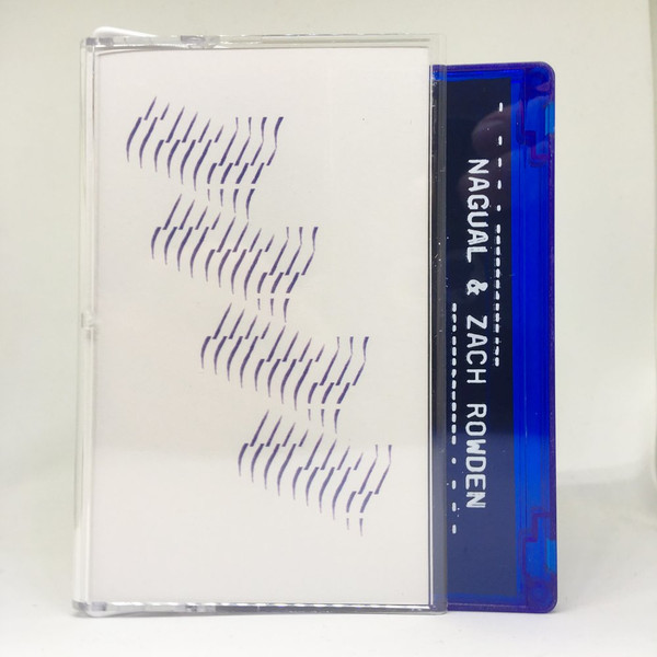 Nagual & Zach Rowden - B