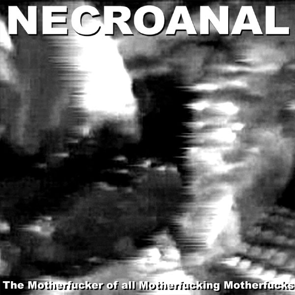 Necroanal - FackFeckFickFock
