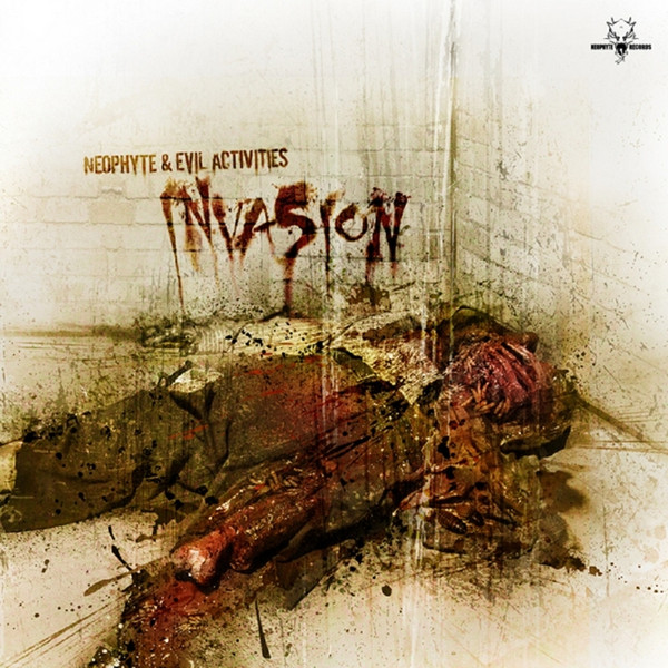 Neophyte & Evil Activities - Invasion