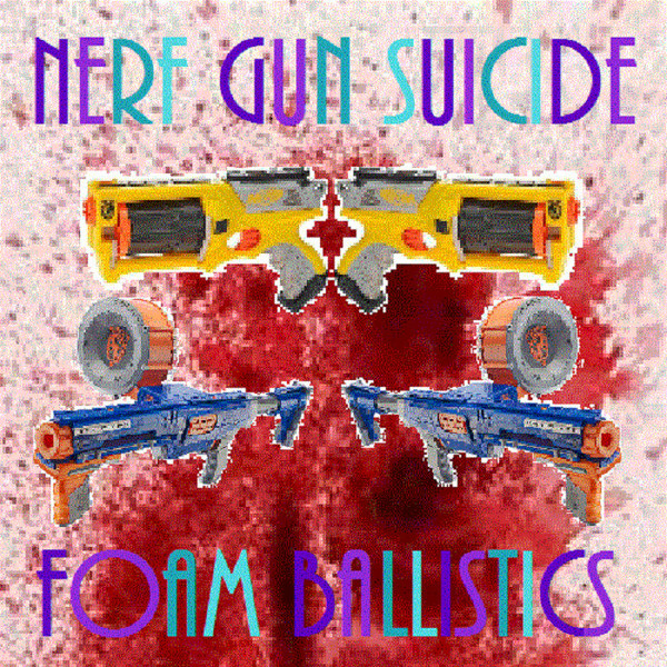 Nerf Gun Suicide - Untitled 02