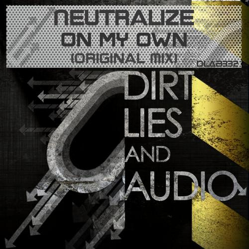 Neutralize - On My Own - Original Mix