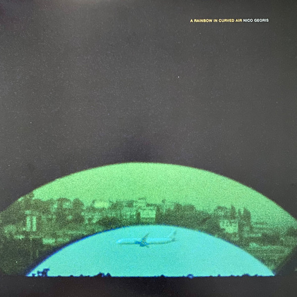 Nico Georis - A Rainbow In Curved Air
