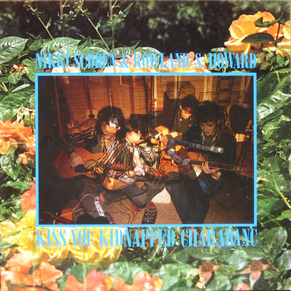 Nikki Sudden & Rowland S. Howard - Wedding Hotel
