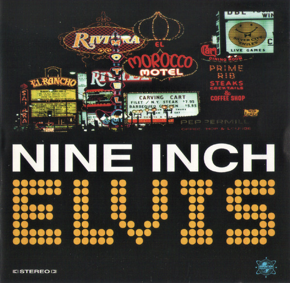 Nine Inch Elvis - Jailhouse Rock