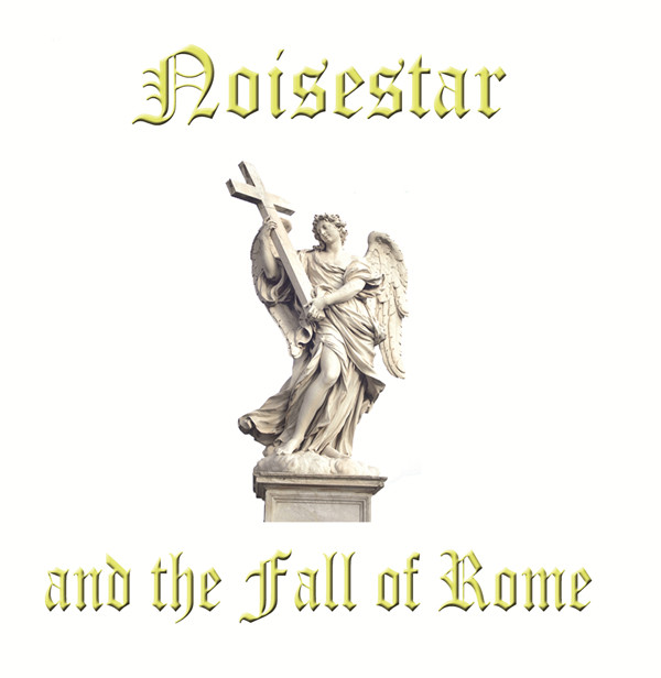 Noisestar and the Fall of Rome - Olympian Heights